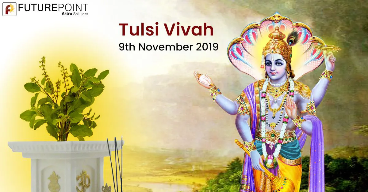 Tulsi Vivah 2019 Date Puja Vidhi and Significance
