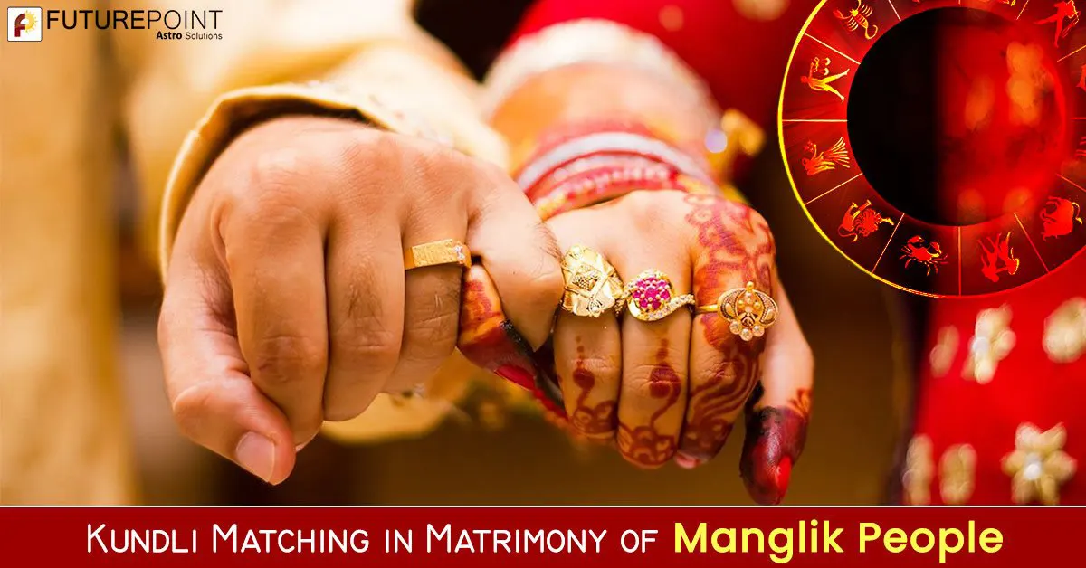 Kundli Matching in Matrimony of Manglik People
