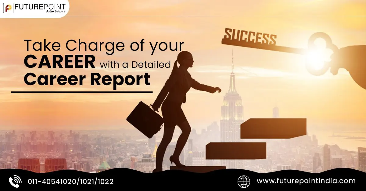 Take Charge of your Career with a Detailed Career Report