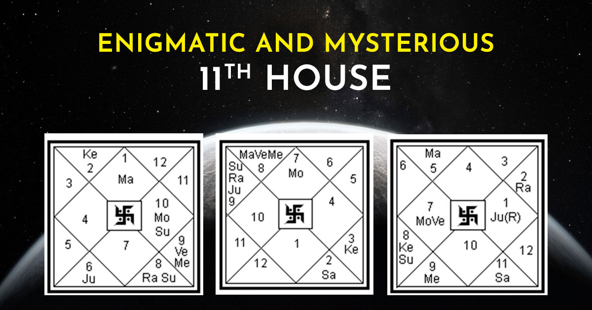 Enigmatic and Mysterious 11th House