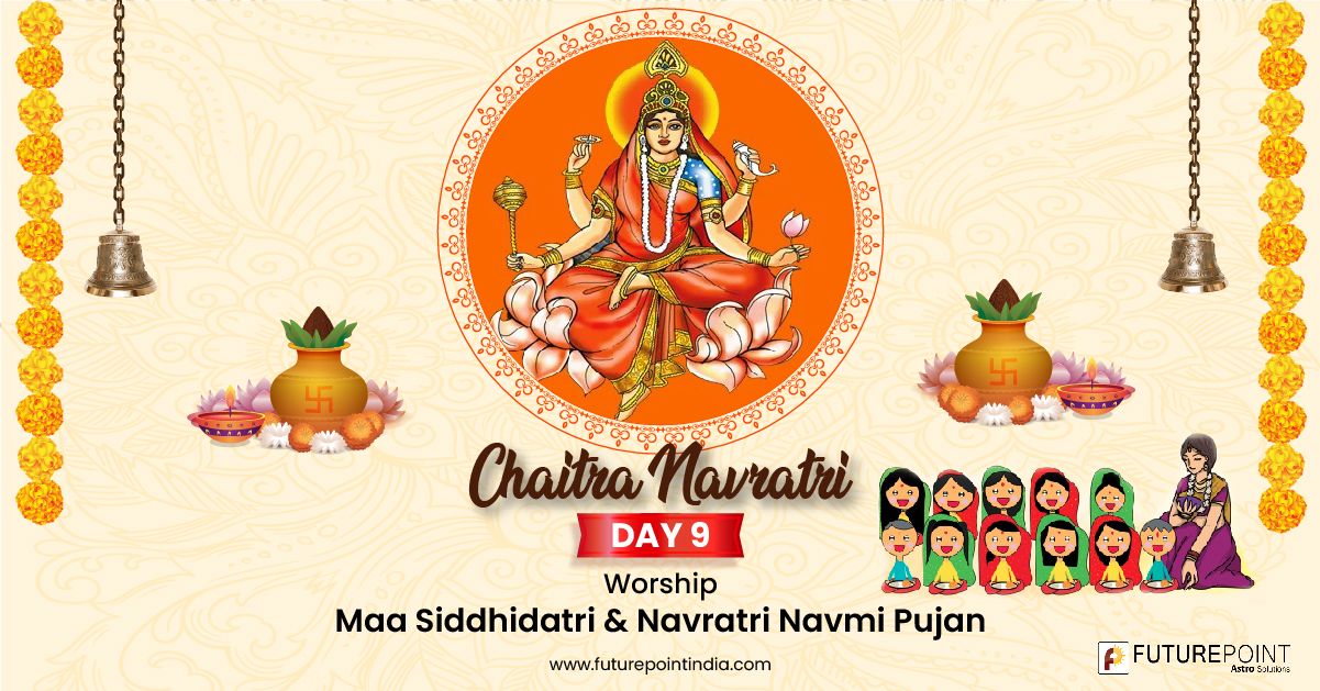 Chaitra Navratri 2023, Day 9: Maa Siddhidatri & Navratri Navmi Pujan