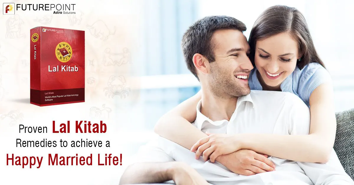 Proven Lal Kitab Remedies to achieve a Happy Married Life!