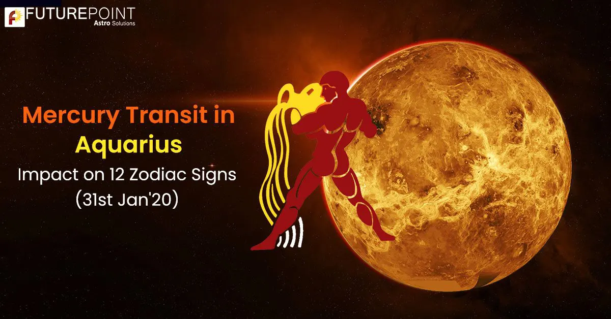 Mercury Transit in Aquarius: Impact on 12 Zodiac Signs