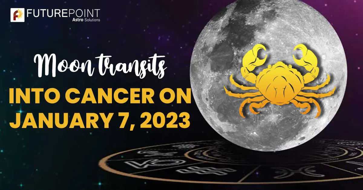 Moon transits into Cancer on January 7, 2023