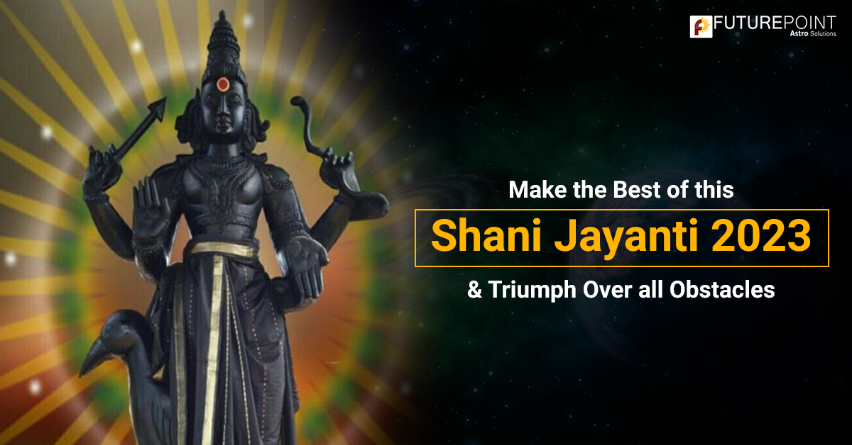 A Guide on Planet Saturn and How To Make the Best of Shani Jayanti 2023