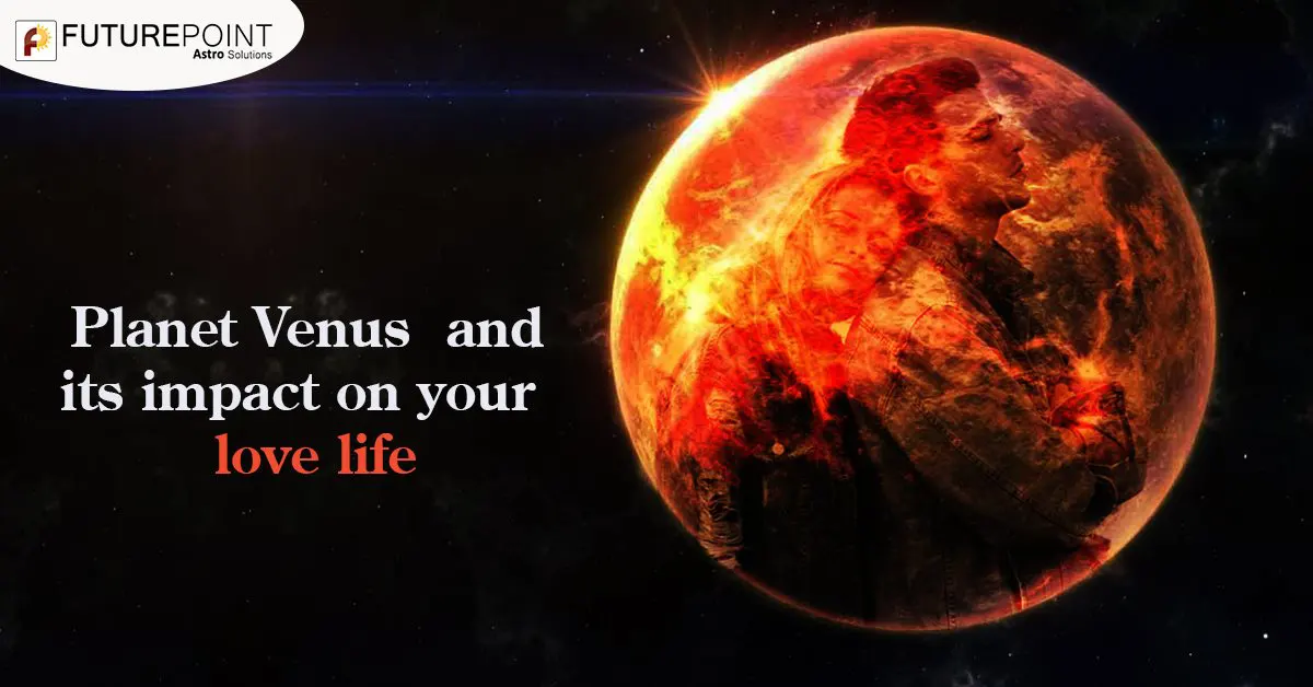 Planet Venus and its impact on your love life