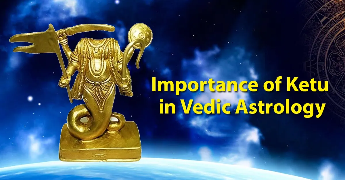 Importance of Ketu in Vedic Astrology | Future Point