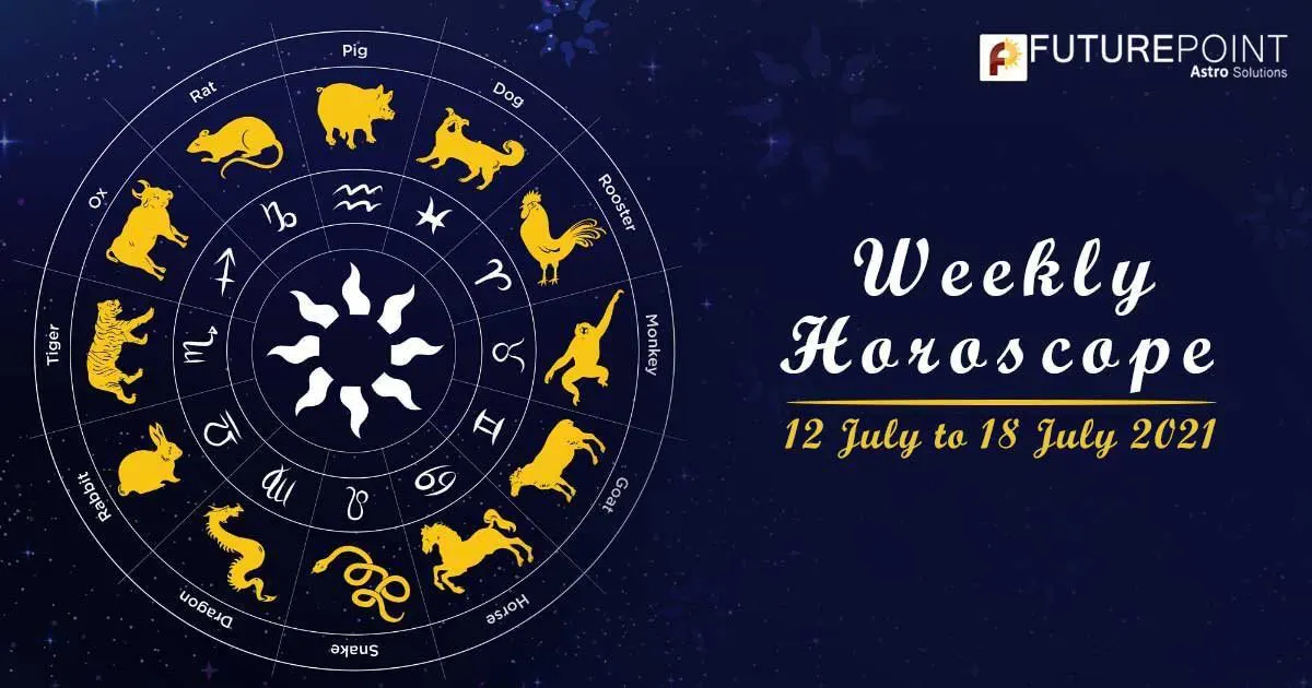 Weekly Horoscope 12 July To 18 July, 2021