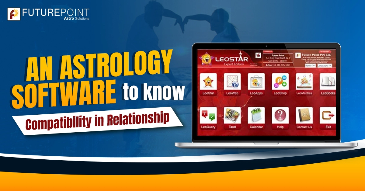 An Astrology Software to Know Compatibility in Relationship