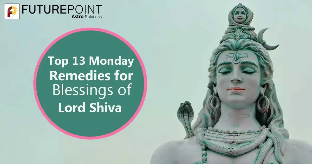 Top 13 Monday Remedies for Blessings of Lord Shiva