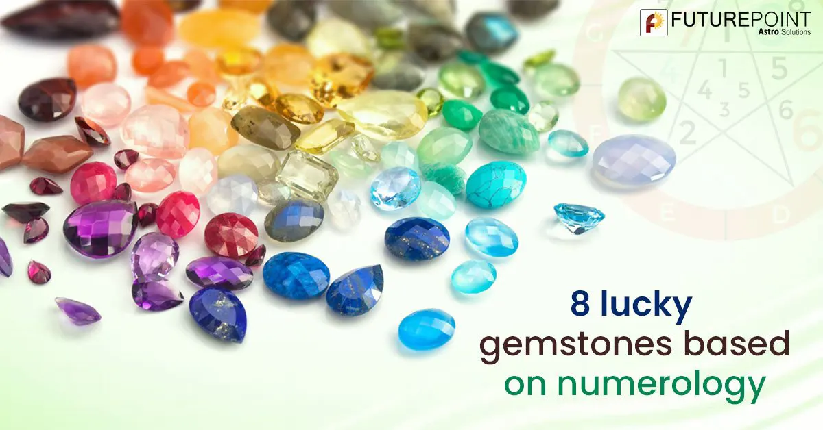 8 Lucky Gemstones Based on Numerology