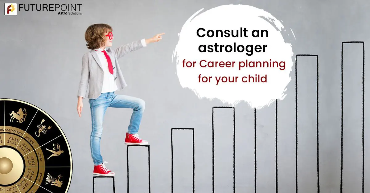 Consult an Astrologer for Career Planning for your Child