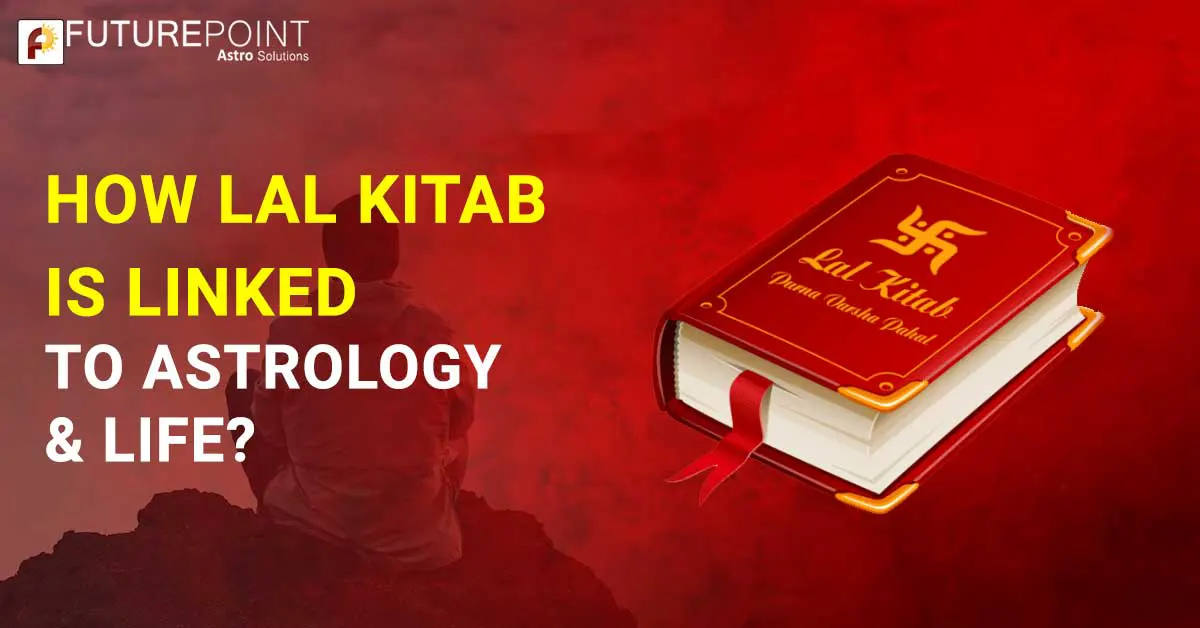 How Lal Kitab is Linked to Astrology & Life?