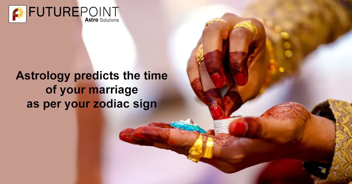 Astrology predicts the time of your marriage as per your zodiac sign