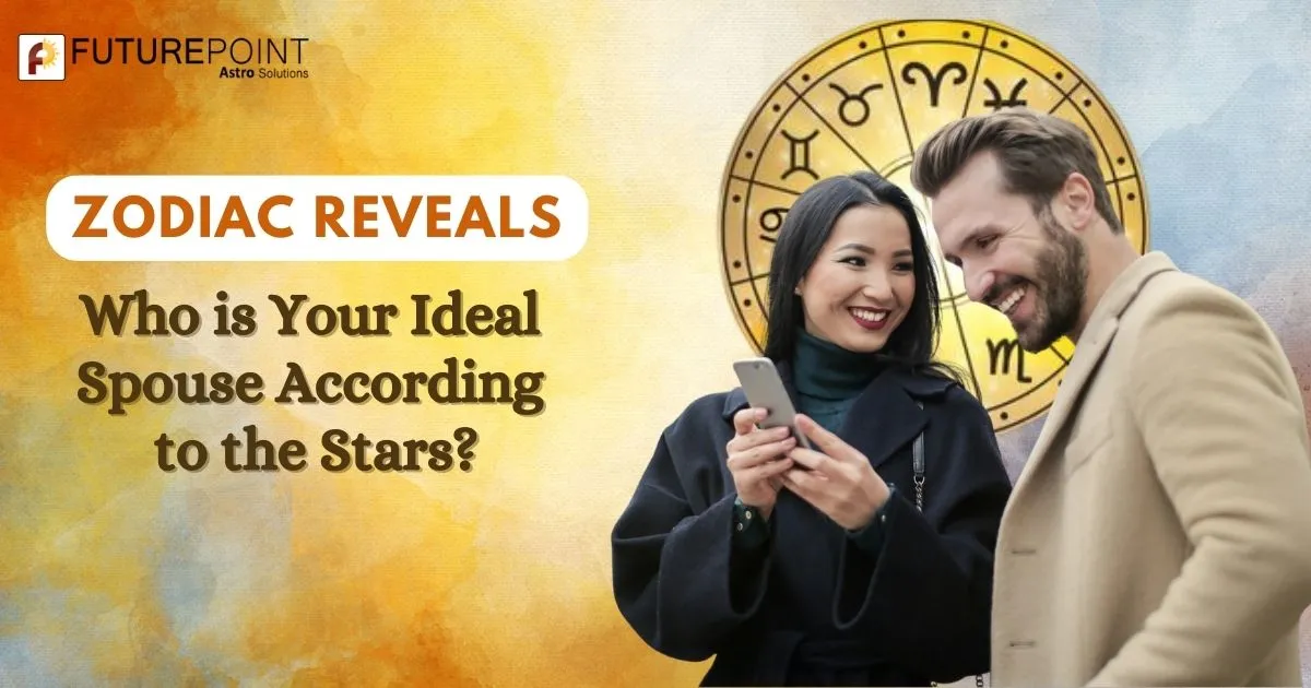 Zodiac Reveals: Who is Your Ideal Spouse According to the Stars?