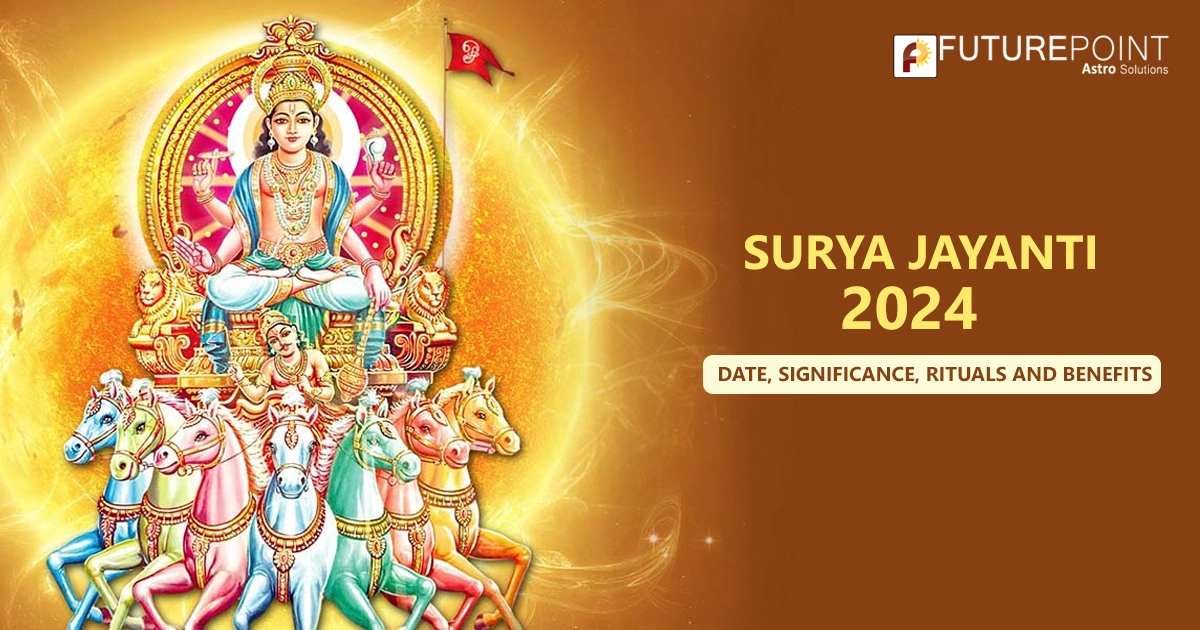 Surya Jayanti 2024 Date, Significance, Rituals and Benefits Future Point