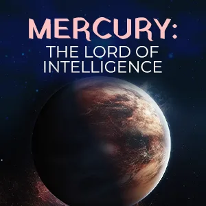 MERCURY – THE LORD OF INTELLIGENCE