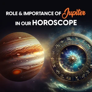Role and Importance of Jupiter in Our Horoscope