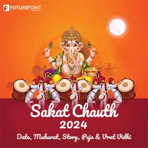 Sakat Chauth 2024: Date, Muhurat, Story, Puja & Vrat Vidhi