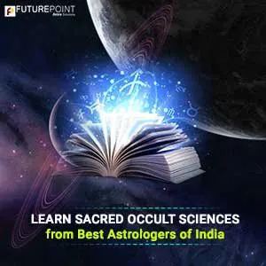 Learn Sacred Occult Sciences from Best Astrologers of India