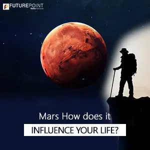 Mars - How does it influence your life?