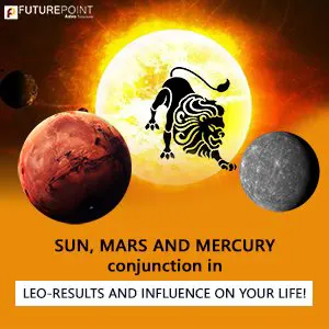 Sun, Mars and Mercury conjunction in Leo- Results and Influence on your life!