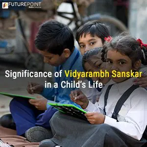 Significance of Vidyarambh Sanskar in a Child’s Life