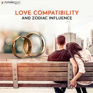 Love compatibility and Zodiac influence