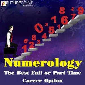 Numerology - The Best Full or Part Time Career Option
