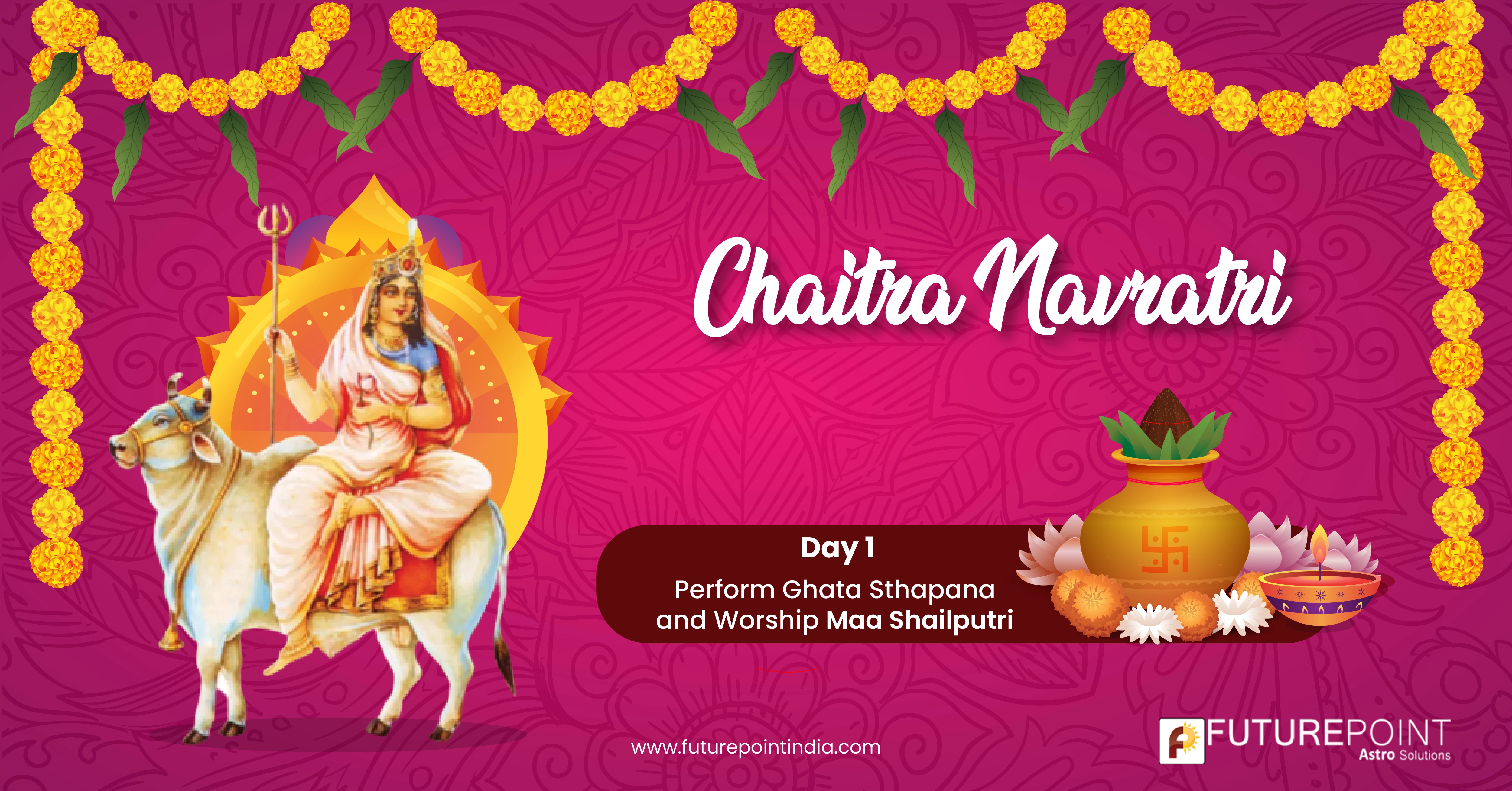 Day 1: Perform Ghata Sthapana and worship Maa Shailputri