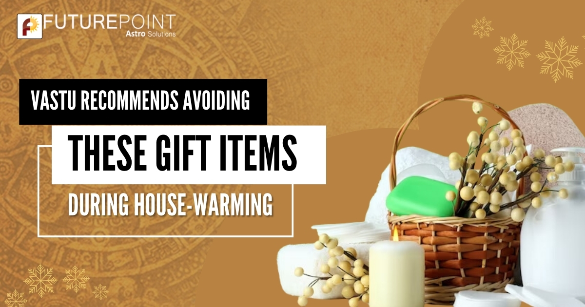 Vastu Recommends Avoiding These Gift Items During House-Warming