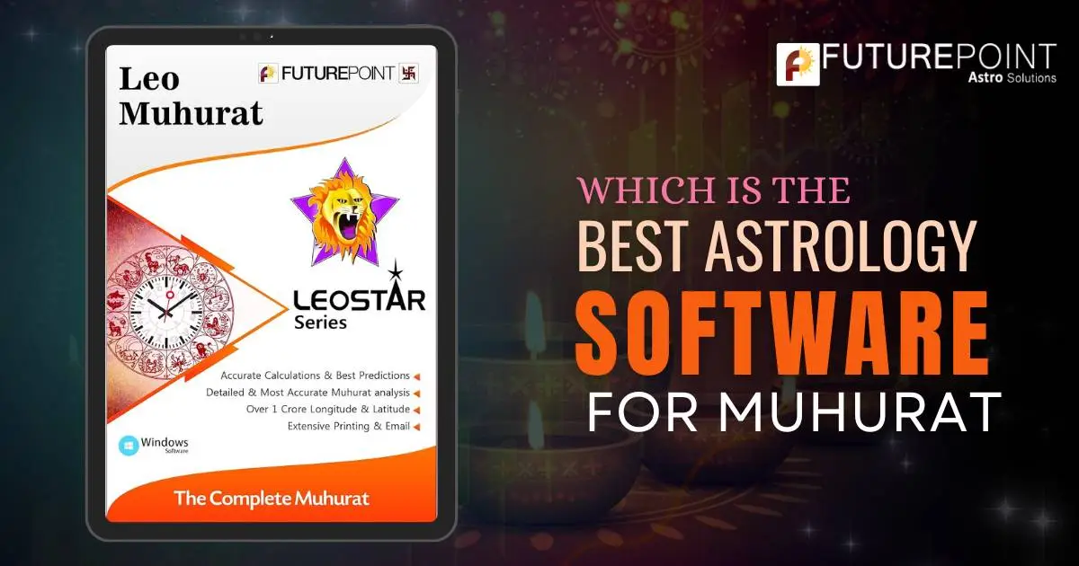 Which is the Best Astrology Software for Muhurat?