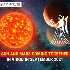 Sun and Mars Coming Together in Virgo in September 2021