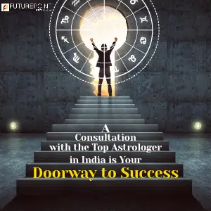 A Consultation with the Top Astrologer in India is Your Doorway to Success