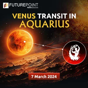Venus Transit In Aquarius - 7 March 2024
