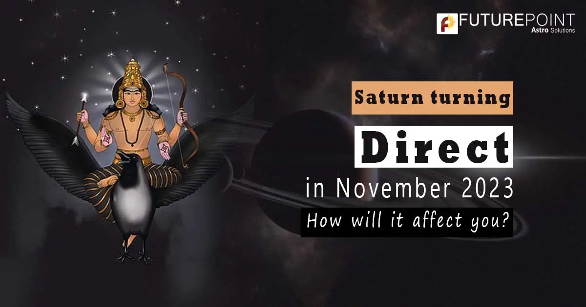 Saturn turning ‘Direct’ in November 2023: How will it affect you?