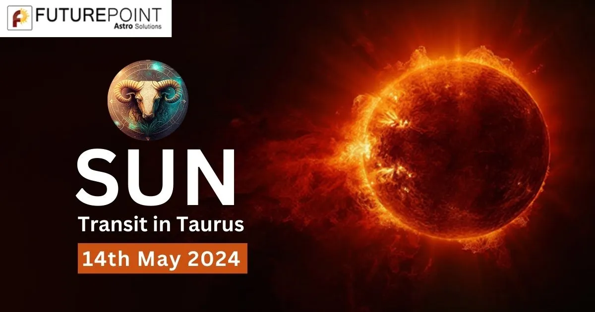 The King of Planets Sun Transit in Taurus