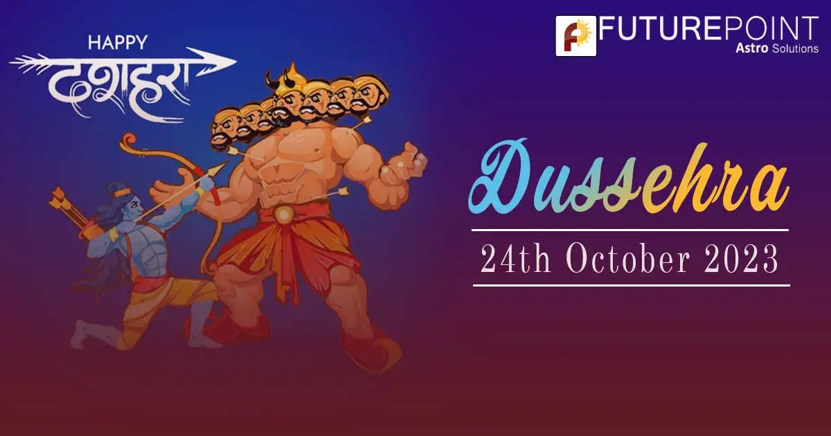 Dussehra 2024 Vijaya Dashami Date & Puja Muhurat Future Point