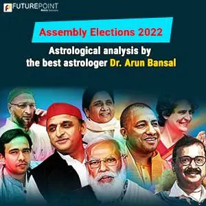Assembly Elections 2022: Astrological analysis by the best astrologer Dr. Arun Bansal