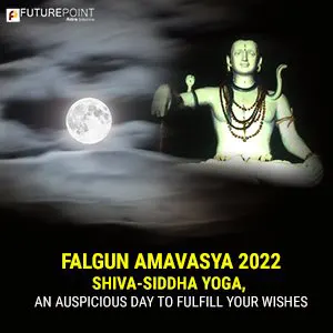 Falgun Amavasya 2022: Shiva-Siddha Yoga, an auspicious day to fulfill your wishes