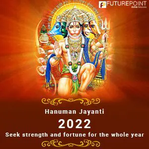 Hanuman Jayanti 2022- Seek strength and fortune for the whole year