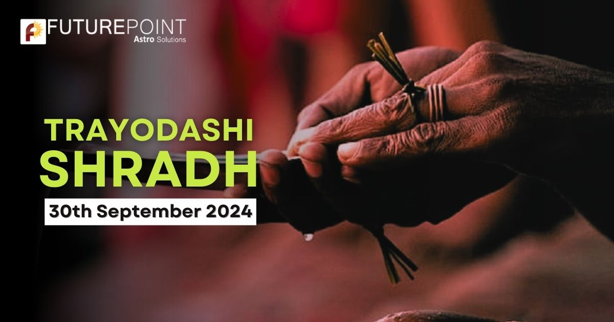 Trayodashi Shradh - 30 September 2024