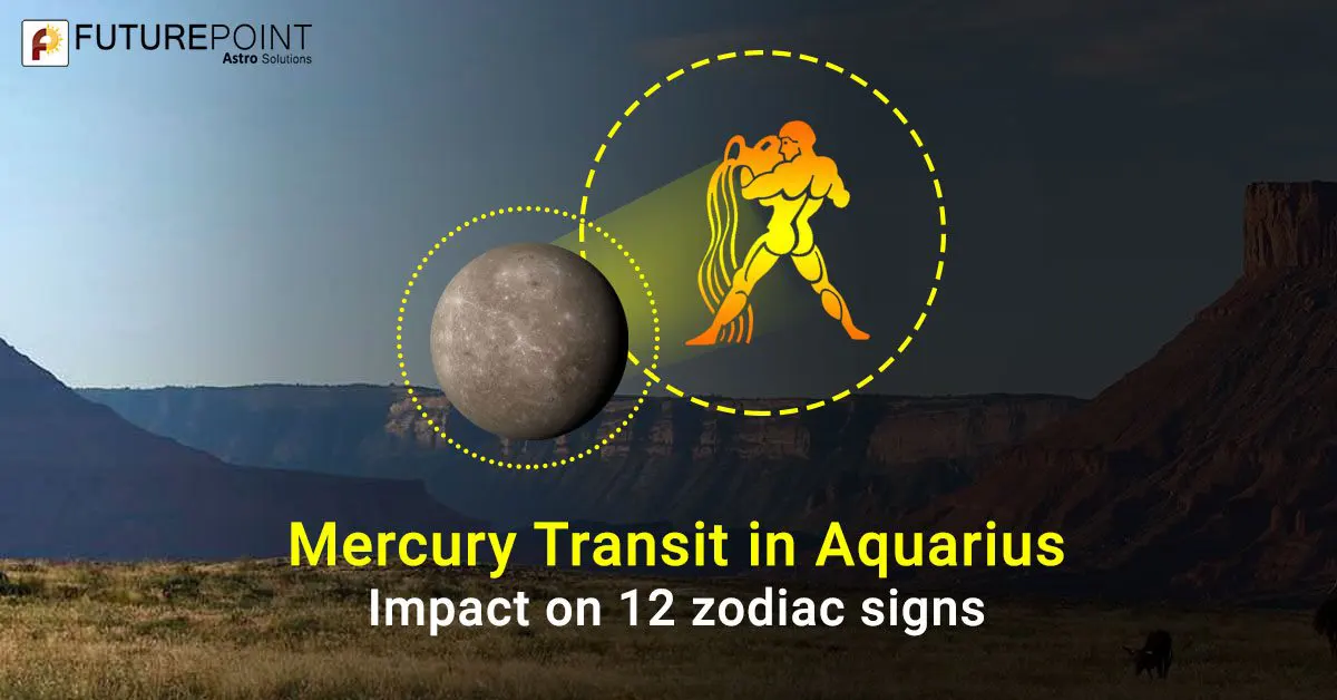 Mercury Transit in Aquarius: Impact on 12 zodiac signs