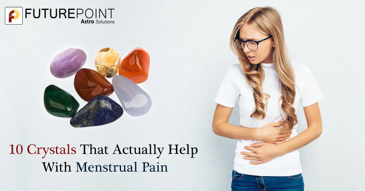 10 Crystals That Actually Help With Menstrual Pain