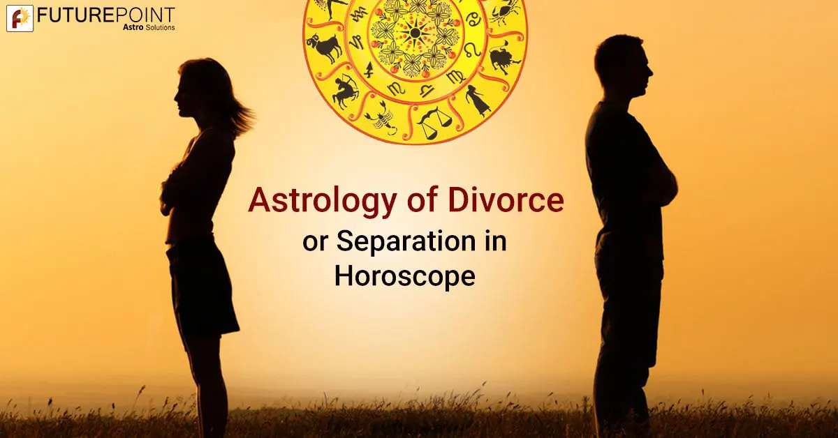 Astrology of Divorce or Separation in Horoscope