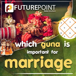 Which Guna is Important for Marriage?