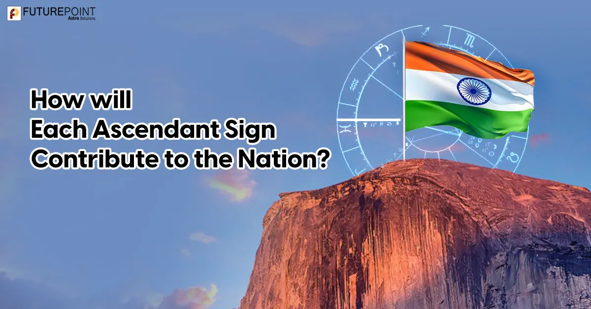 Independence Day 2024: How will Each Ascendant Sign Contribute to the Nation?