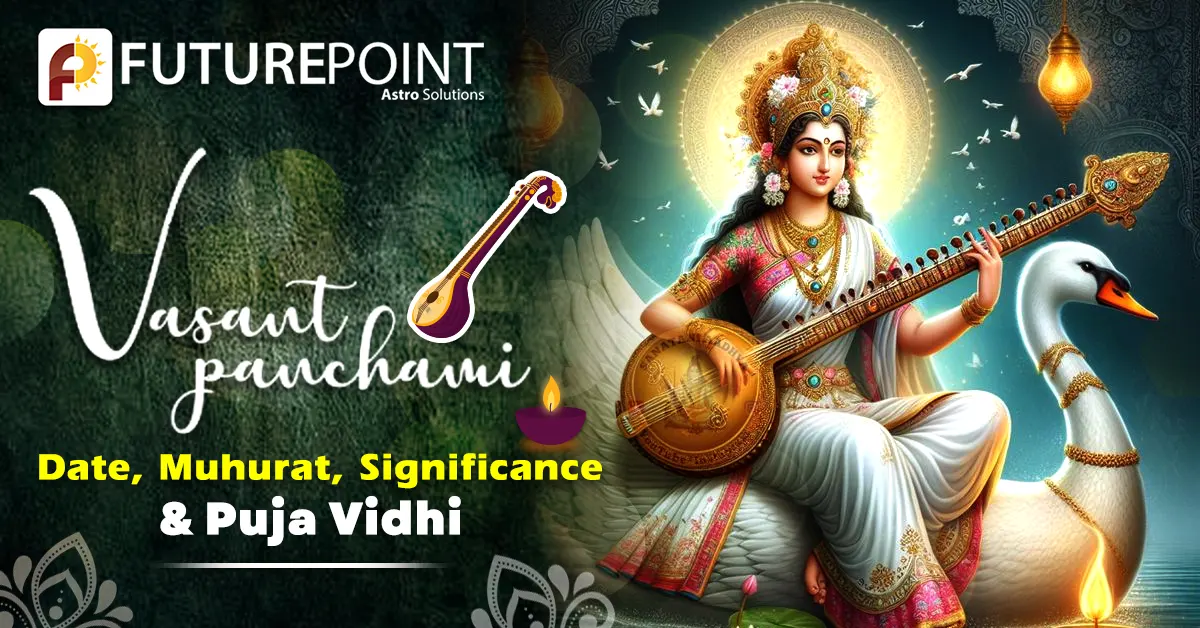 Basant Panchami 2025: Date, Muhurat, Significance & Puja Vidhi