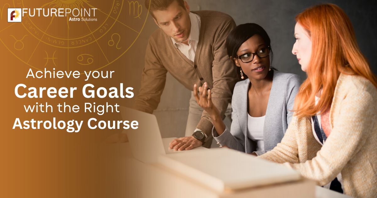 Achieve your Career Goals with the Right Astrology Course