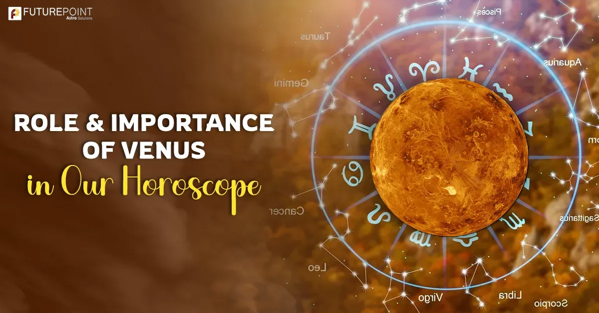 Role and Importance of Venus in Our Horoscope